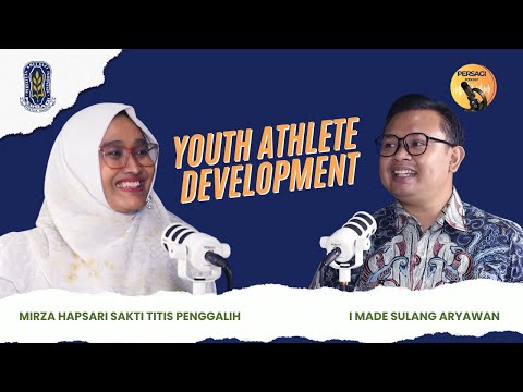 Youth Athlete Development | PERSAGI Kabupaten Kupang PODCAST Eps. 13